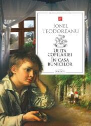 Ulita copilariei. In casa bunicilor - Ionel Teodoreanu (ISBN: 9789975546713)