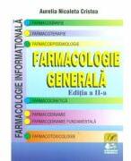 Farmacologie generala. Editia a 2-a - Aurelia Nicoleta Cristea (ISBN: 9786063117794)