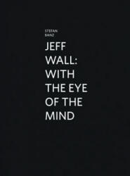 Jeff Wall - Stefan Banz (ISBN: 9783869840796)