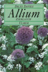 Allium, Zierlauch - Dilys Davies (ISBN: 9783800164394)