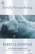 Barely Breathing (The Breathing Series #2) - Rebecca Donovan (2013)