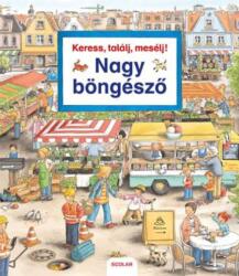 Keress, találj, mesélj! Nagy böngésző (2013)