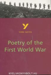 Poetry of the First World War: York Notes for GCSE - Hana Sambrook (2007)