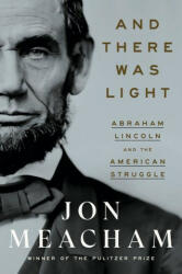 And There Was Light - Jon Meacham (ISBN: 9780553393965)