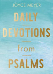 Daily Devotions from Psalms - Joyce Meyer (ISBN: 9781546016168)