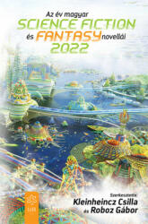 Az év magyar science fiction és fantasynovellái 2022 (2022)