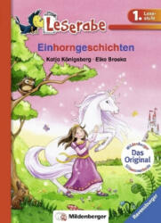 Einhorngeschichten - Leserabe 1. Klasse - Erstlesebuch für Kinder ab 6 Jahren - Katja Königsberg, Elke Broska (ISBN: 9783473385522)