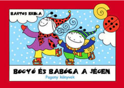 Bogyó és Babóca a jégen (ISBN: 9786156494238)
