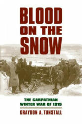 Blood on the Snow: The Carpathian Winter War of 1915 (2012)
