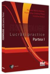 Fiziopatologie. Lucrari practice. Partea 1 - Roxana Maria Nemes (ISBN: 9786062610135)