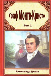 Graf Monte Kristo Tom 1 - Alexandre Dumas (ISBN: 9781516913114)
