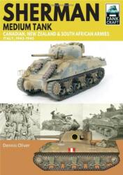 Sherman Tank Canadian, New Zealand and South African Armies - Dennis Oliver (2023)