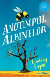 Anotimpul albinelor - Lindsay Eager (ISBN: 9786060863427)