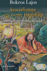 Szocializmus: egy eszme tragédiája (2022)