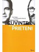 Printre cuvinte intre prieteni - Constantin Necula (ISBN: 9786060530688)