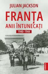Franța: Ani întunecați 1940-1944 (ISBN: 9786060980308)