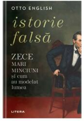 Istorie falsă (ISBN: 9786063394300)