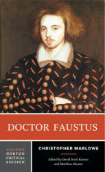 Doctor Faustus - Christopher Marlowe, David Scott Kastan, Matthew Hunter (ISBN: 9781324043867)