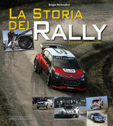 La storia dei rally - Sergio Remondino (ISBN: 9788879116756)