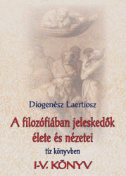 A filozófiában jeleskedők élete és nézetei 1 (ISBN: 9789635350407)