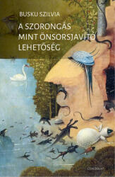 A szorongás mint önsorsjavító lehetőség (ISBN: 9789635562749)