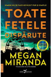 Toate fetele disparute - Megan Miranda (ISBN: 9786060881308)