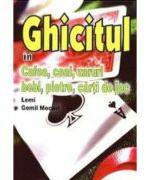 Ghicitul in cafea, ceai, zaruri, bobi, pietre, carti de joc - L. G. Mecari (ISBN: 9789737837868)
