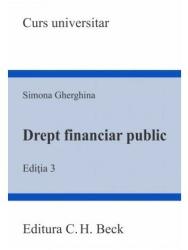 Drept financiar public. Editia 3 - Simona Gherghina (ISBN: 9786061812455)