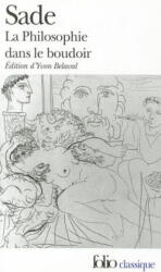 La philosophie dans le boudoir ou Les instituteurs immoraux - Markýz de Sade (ISBN: 9782070368006)