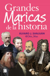 GRANDES MARICAS DE LA HISTORIA - ALVARO SANJUAN (ISBN: 9788418051623)