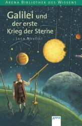 Galilei und der erste Krieg der Sterne (ISBN: 9783401057415)