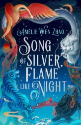 Song of Silver, Flame Like Night - Amelie Wen Zhao (ISBN: 9780008521363)