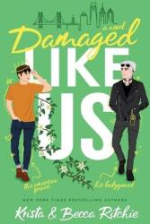 Damaged Like Us (ISBN: 9781950165445)