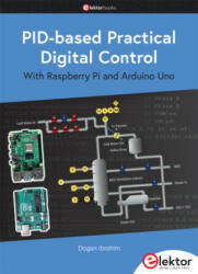 PID-based Practical Digital Control with Raspberry Pi and Arduino Uno (ISBN: 9783895765193)
