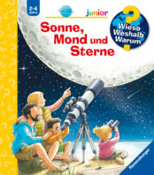 Wieso? Weshalb? Warum? junior, Band 72: Sonne, Mond und Sterne - Peter Nieländer (ISBN: 9783473600182)