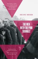 Men With the Pink Triangle - Heinz Heger (ISBN: 9781642598469)