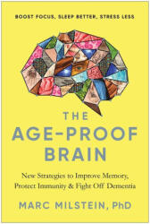 Age-Proof Brain - Milstein, Marc "Elvis" Priestley (ISBN: 9781637741429)