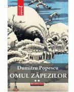 Omul zapezilor, Vol. 2 - Dumitru Popescu (ISBN: 9786064617798)