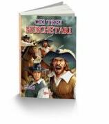 Cei trei muschetari - Alexandre Dumas (ISBN: 9786065760462)