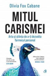 Mitul carismei - Olivia Fox Cabane (ISBN: 9786064412546)