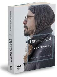 Povestitorul. Istorisiri din viata si muzica - Dave Grohl (ISBN: 9786067225396)