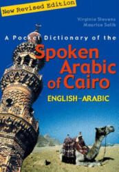 Pocket Dictionary of the Spoken Arabic of Cairo - Virginia Stevens (ISBN: 9789774248399)