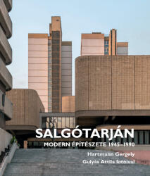 Salgótarján modern építészete 1945-1990 (2022)