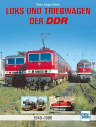 Loks und Triebwagen der DDR - Klaus-Jürgen Kühne (ISBN: 9783613716612)