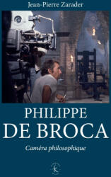 Philippe de Broca: Camera Philosophique - Jean-Pierre Zarader (ISBN: 9782252042595)