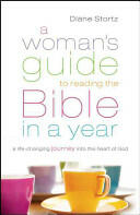 A Woman's Guide to Reading the Bible in a Year: A Life-Changing Journey Into the Heart of God (2013)