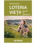 Loteria vietii - Ionel Rusanu (ISBN: 9786060716501)