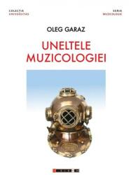 Uneltele muzicologiei (ISBN: 9786064907165)