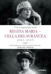 Regina Maria - Cella Delavrancea (ISBN: 9786063377846)