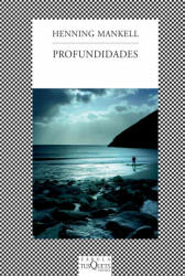 Profundidades - Henning Mankell, Carmen Montes Cano (ISBN: 9788483831663)